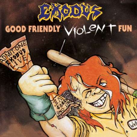 EXODUS - Good friendly violent fun