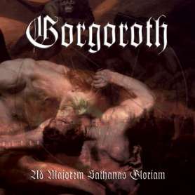 GORGOROTH - Ad majorem Sathanas Gloriam - Cd