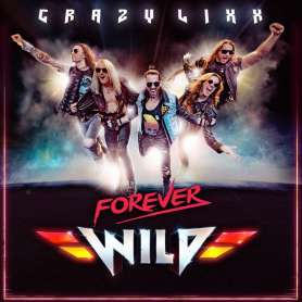 CRAZY LIXX - Forever wild - Cd