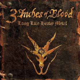 3 INCHES OF BLOOD - Long Live Heavy Metal - Cd