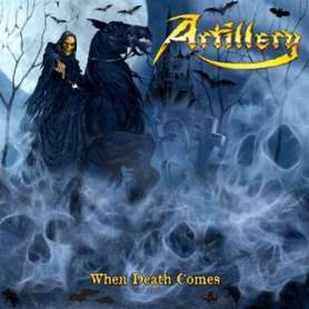 ARTILLERY - When death comes