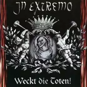 IN EXTREMO - Weckt die Toten! | Folk Metal | CD | Icarus Music