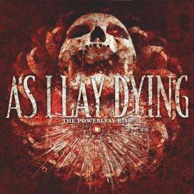 AS I LAY DYING - The powerless rise - CD