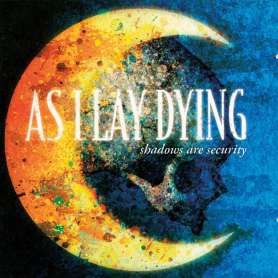 AS I LAY DYING - Shadows are security - Cd