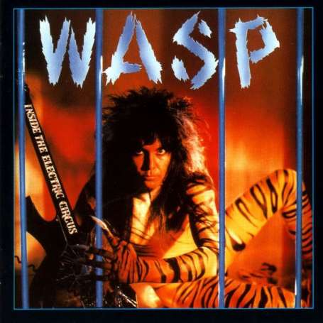 W.A.S.P. - Inside The electric Circus - 2 Cd