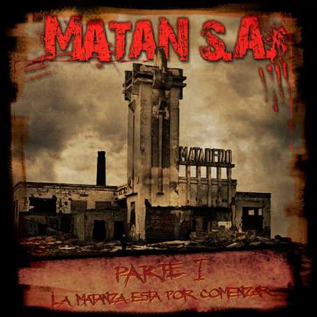 MATAN S.A. Parte 1. - La matanza esta por comenzar - Cd
