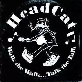 HEADCAT - Walk the walk… Talk the talk - Cd
