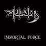 MUTILATOR - Immortal force - Cd DIGIPACK DELUXE