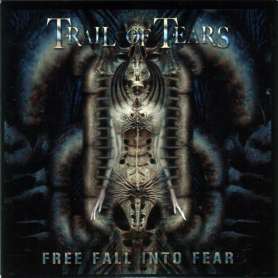 TRAIL OF TEARS - Free fall into fear - Cd