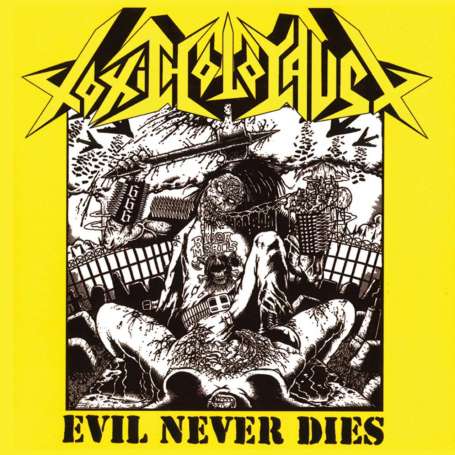 TOXIC HOLOCAUST - Evil Never Dies - Cd