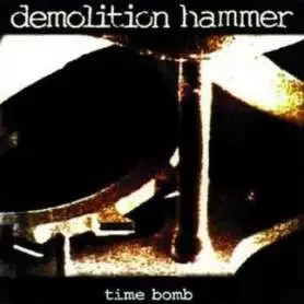 DEMOLITION HAMMER Time bomb