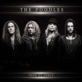 THE POODLES - Tour The Force - Cd
