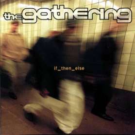 THE GATHERING - if them else - Cd
