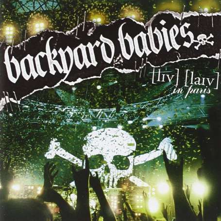 BACKYARD BABIES - Tinitus + Live in Paris - Cd