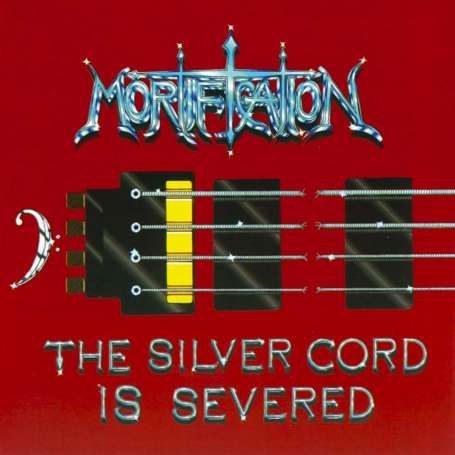 MORTIFICATION  - The Silver Cord Is Severed - 2 Cd
