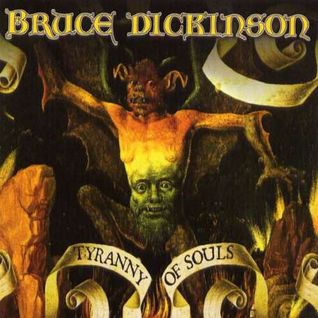 BRUCE DICKINSON - Tyranny of souls - Cd