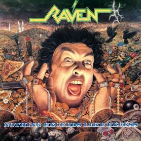RAVEN - Nothing exceeds like excess