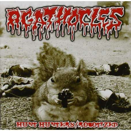 AGATHOCLES - Hunt hunters / Robotized - Cd