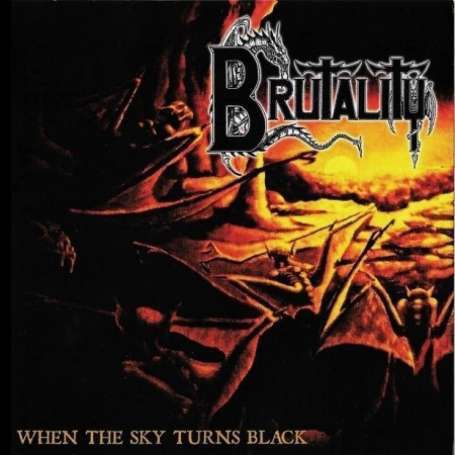 BRUTALITY - When The Sky Turns Black - Cd