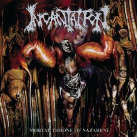 INCANTATION - Mortal Throne of Nazarene - cd