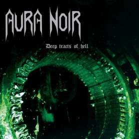AURA NOIR - LP - Deep tracts of hell