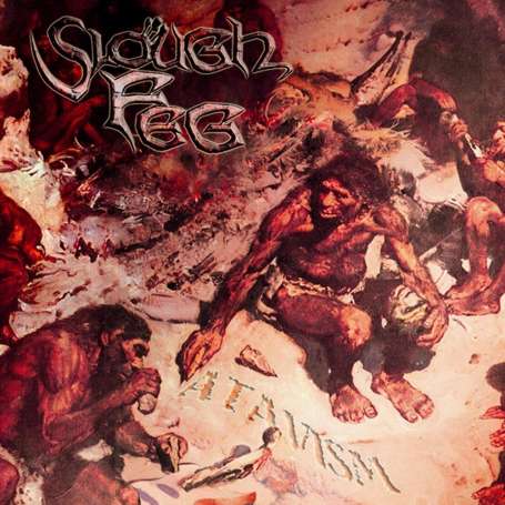 SLOUGH FEG - Atavism - Cd