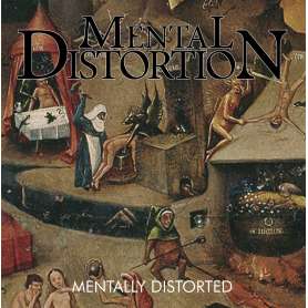 Mental Distortion - Mentally Distorted - Cd