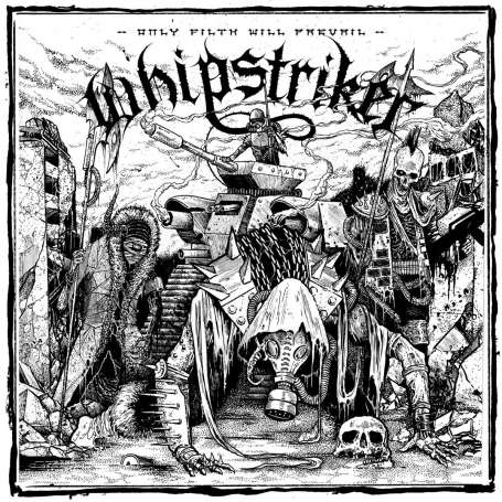 WHIPSTRIKER - Only filth will prevail - CD