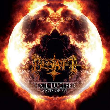 BESATT - Hail Lucifer & Roots Of Evil - Cd