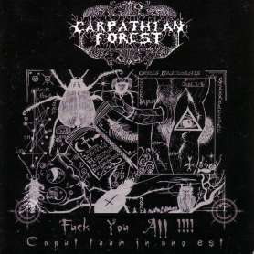 CARPATHIAN FOREST  - Fuck You All !!!! - Cd