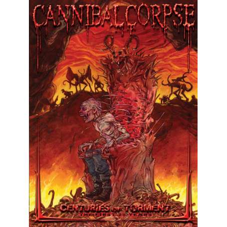 CANNIBAL CORPSE - Centuries of Torment