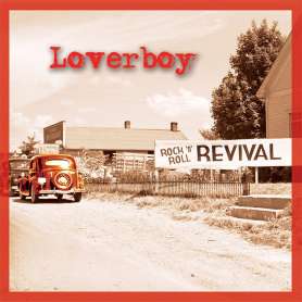 LOVERBOY - Rock ÂNÂ Roll Revival