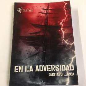 EN LA ADVERSIDAD - Gustavo Lorca - Libro