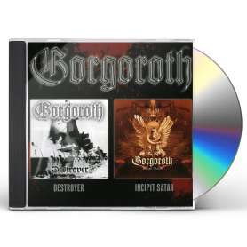 GORGOROTH  - Destroyer + Incipit Satan - Cd