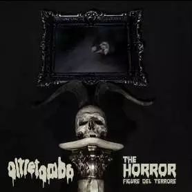 OLTRETOMBA - The Horror - Figure Del Terrore - Cd