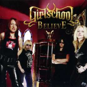 GIRLSCHOOL - BELIEVE - Cd