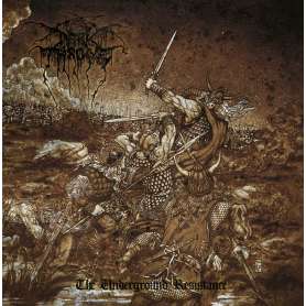 DARKTHRONE - The underground Resistance