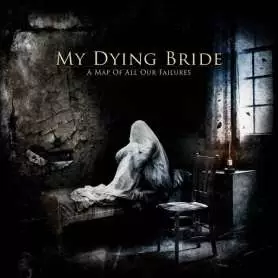 MY DYING BRIDE - A Map of All Our Failures | Doom Metal | CD | Icarus Music