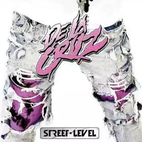 DE LA CRUZ - Street Level