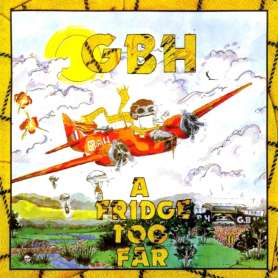 GBH - A Fridge Too Far - Cd