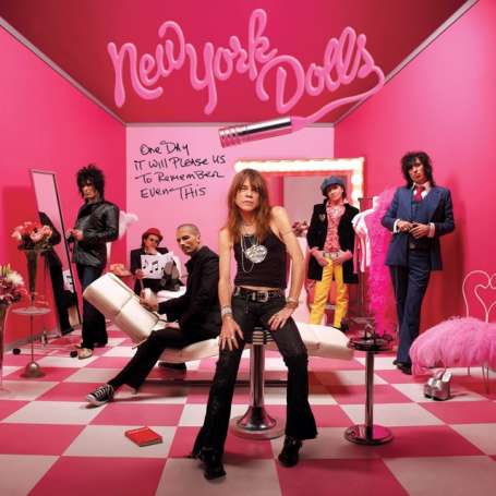 NEW YORK DOLLS - One day it will please us to remeber even this