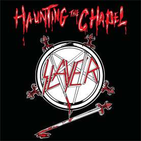SLAYER - Haunting the chapel - Cd