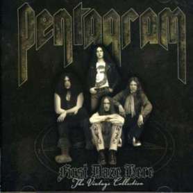 PENTAGRAM -  First Daze Here The Vintage Collection - Cd