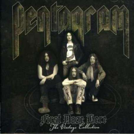 PENTAGRAM -  First Daze Here The Vintage Collection - Cd