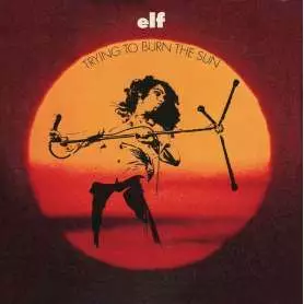 ELF - Tryng to burn the sun - Cd
