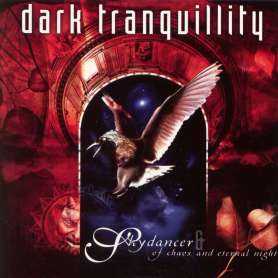 DARK TRANQUILLITY - Skydancer /of chaos and eternal night - Cd