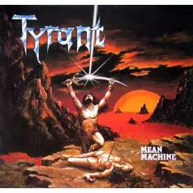 TYRANT - Mean Machine - Cd
