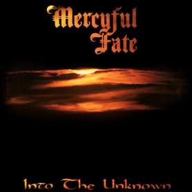 MERCYFUL FATE  - Into The Unknown