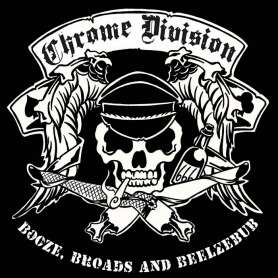 CHROME DIVISION - Booze Broads And Beelzebub