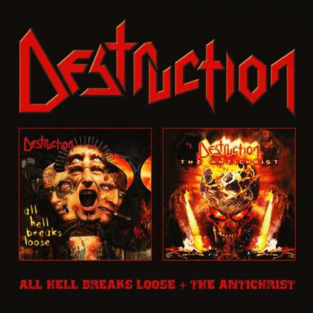 DESTRUCTION - All Hell Breaks Loose + The Antichrist